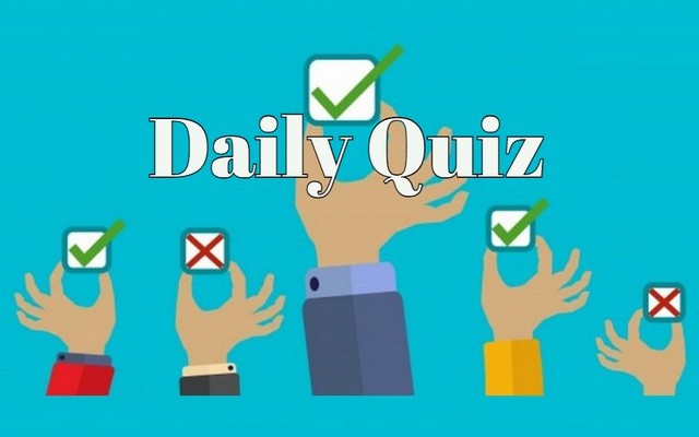 Daily Quiz - If you can answer 5 out of 8 in this quiz you are a real genius