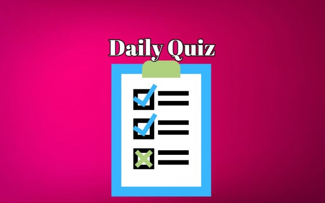 Daily Quiz: Answer these 8 questions and prove your knowledge. Challenge Accepted!