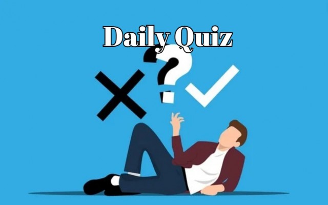 Daily Quiz - Only a true genius can pass this daily quiz