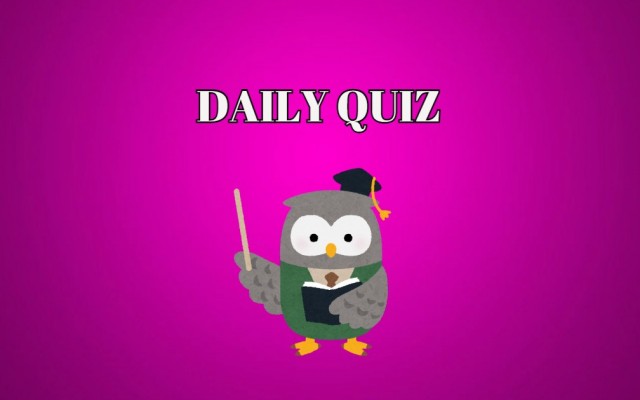 Daily Quiz - Only 1 out of 50 people will able to solve these quiz questions