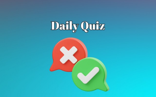 Daily Quiz - Only 20% of people know the correct answer to all the questions in this daily quiz