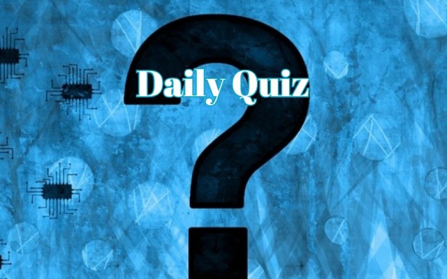 If you can score 75% on the test, you are practically an expert - Daily Quiz