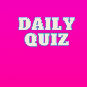 daily quiz