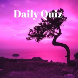 daily quiz