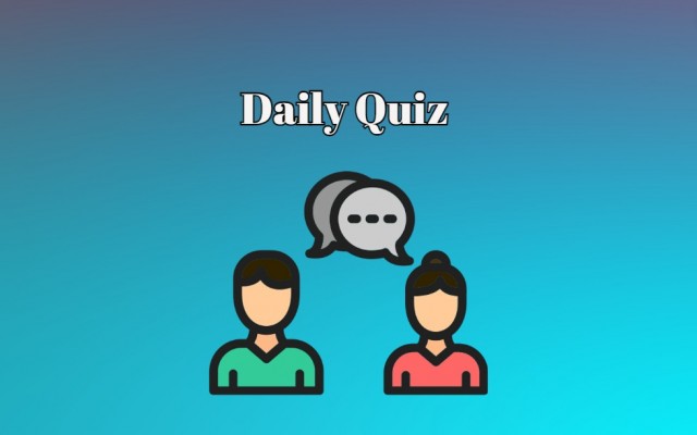 Daily Quiz - Think You're Smart? This Daily Quiz Will Test Your Knowledge